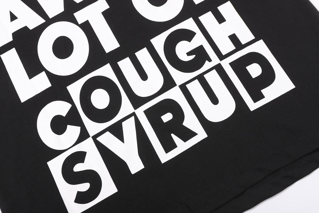 THAT'S A AWFUL LOT OF COUGH SYRUP Front & Back Graphic T-Shirt