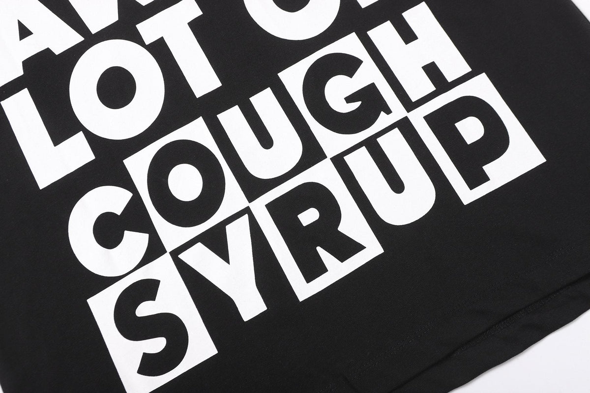 THAT'S A AWFUL LOT OF COUGH SYRUP Front & Back Graphic T-Shirt